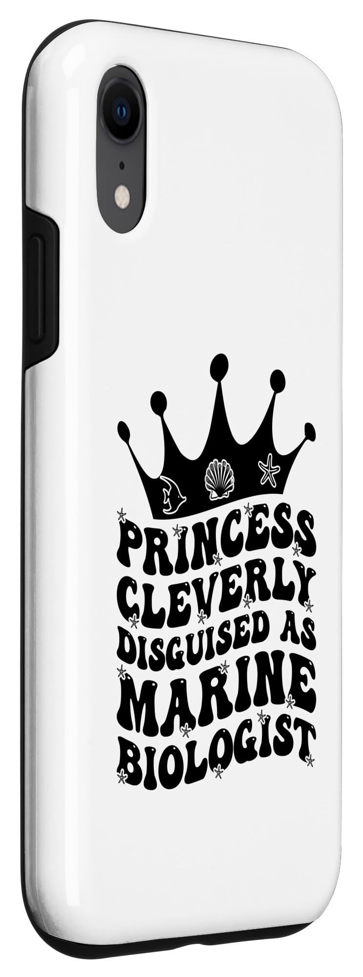 iPhone XR Princess Cleverly Disguised As Marine Biologist Biology Case - Image 3