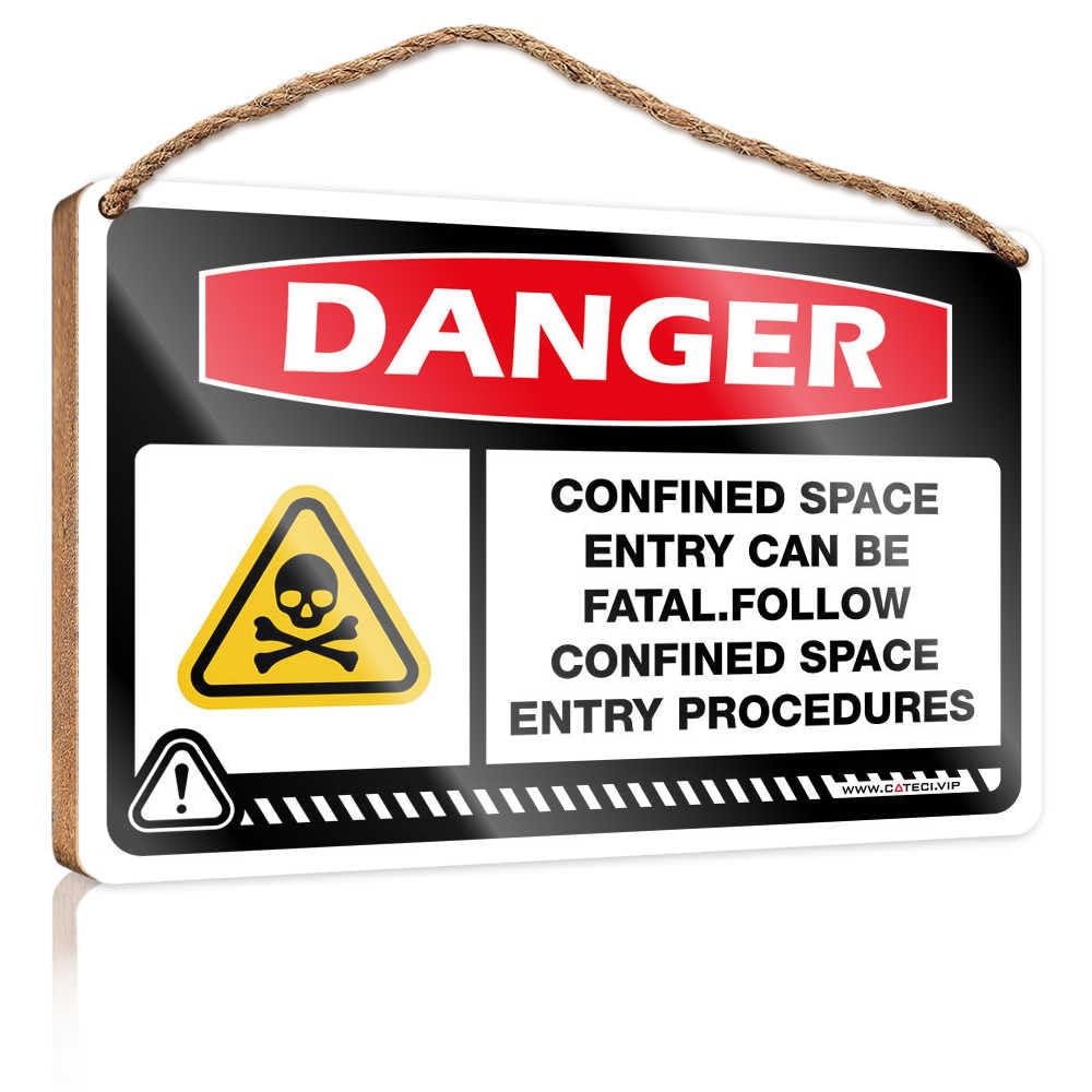 Outdoor Hanging Sign Danger Confined Space Entry Can Be Fatal Follow Wooden Sign Pool Decor Funny Home Sign(23X35CM)
