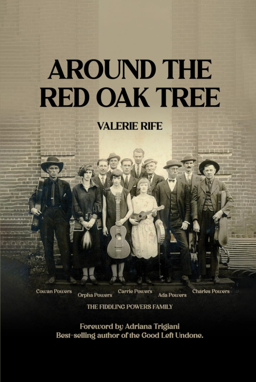 Around The Red Oak Tree: The Fiddling Powers Family Hardcover – June 26, 2024