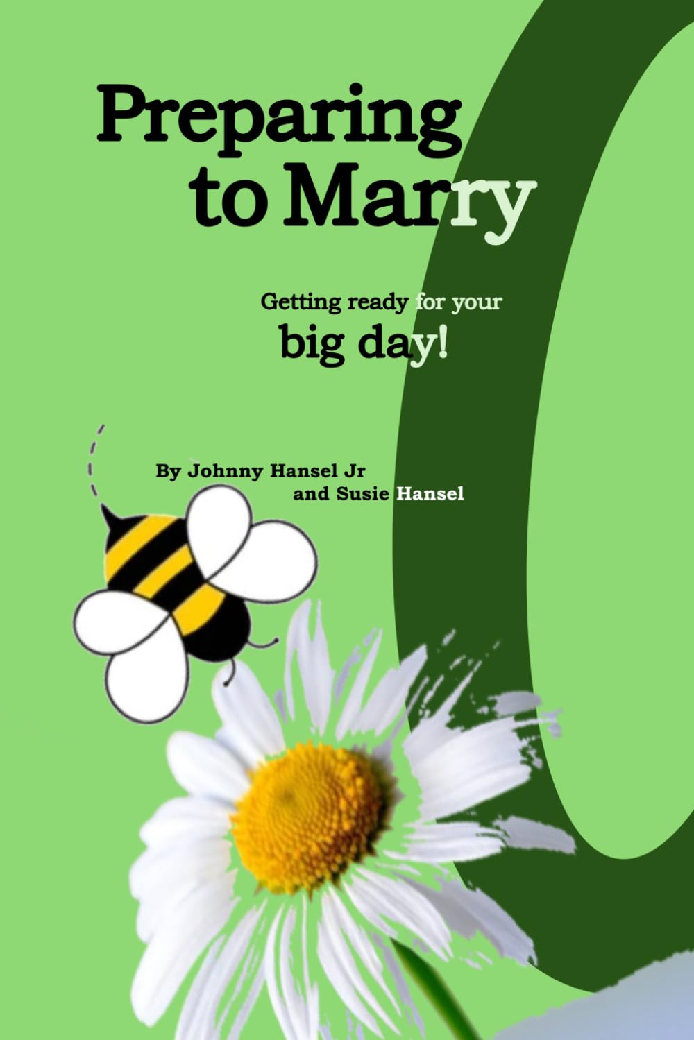 Preparing to Marry: How to get ready for your big day!