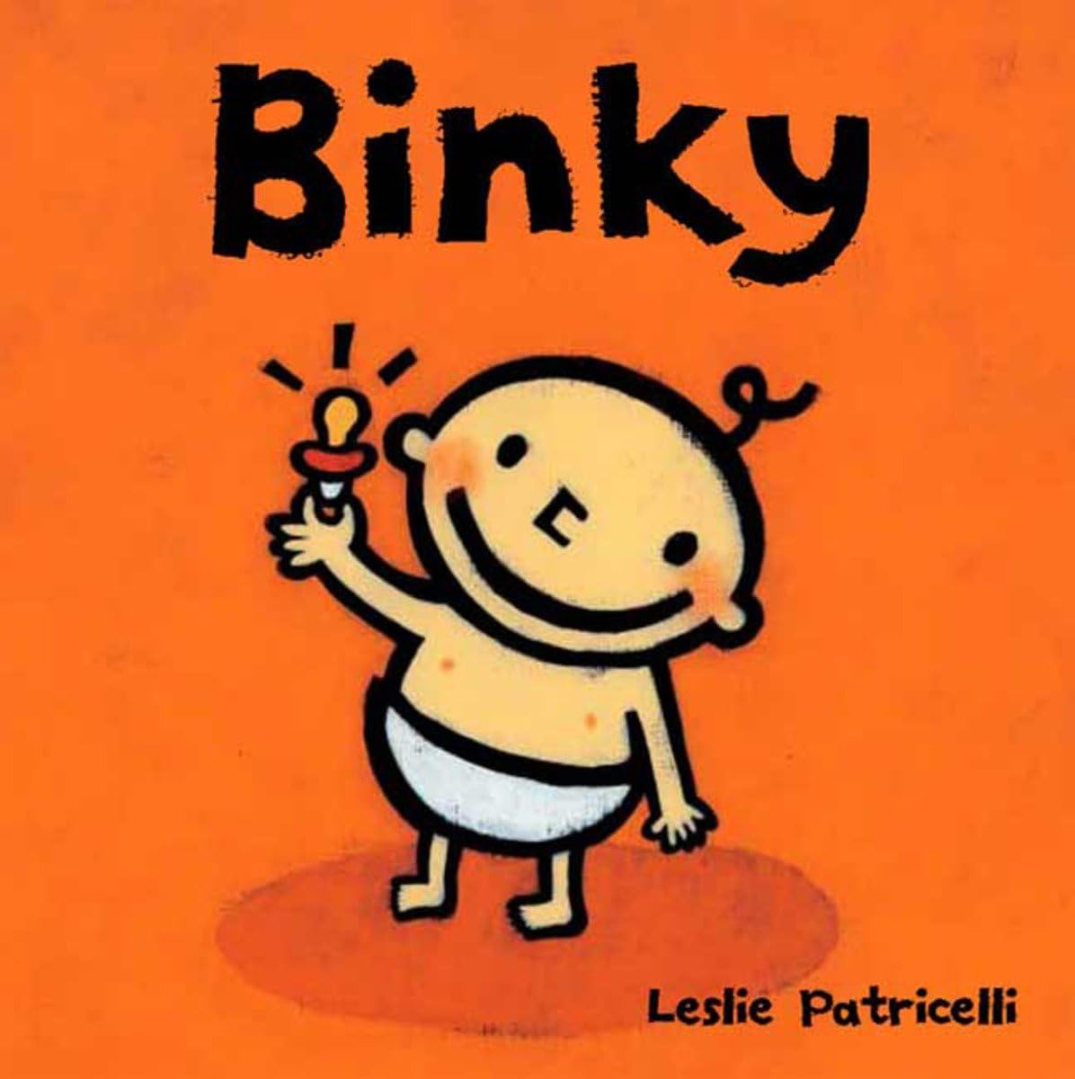 Binky: (A Comforting Story of Pacifier Attachment and Letting Go for Babies and Toddlers) (Leslie Patricelli Board Books) Board book – Illustrated, April 12, 2005