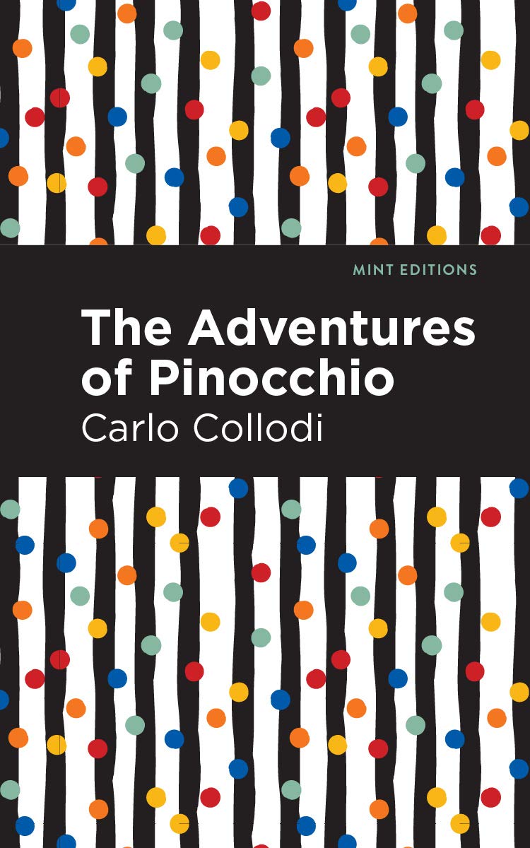The Adventures of Pinocchio (Mint Editions (The Children's Library))