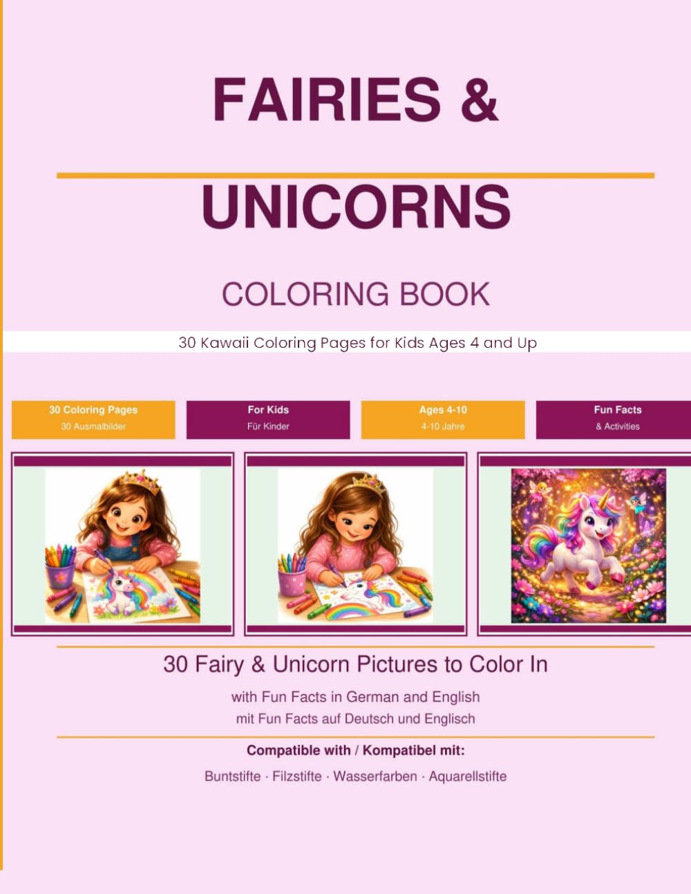 FAIRIES & UNICORNS: 30 Kawaii Coloring Pages for Kids Ages 4 and Up
