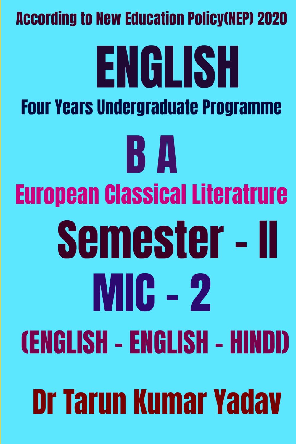 European Classical Literature (Semester - II, MIC - 2): European Classical Literature (Semester - II, MIC - 2)/CBCS, MIC - 2 , Sem - II English/UG ... of Bihar UG English Textbook/UG Textbook Eng.