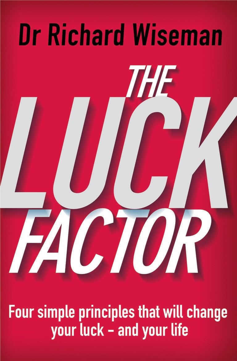 The Luck Factor: The Scientific Study of the Lucky Mind by Wiseman New,.