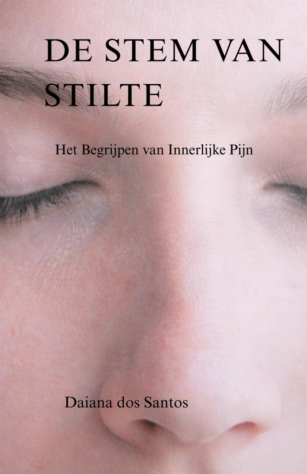 DE STEM VAN DE STILTE: Het Begrijpen van Innerlijke Pijn