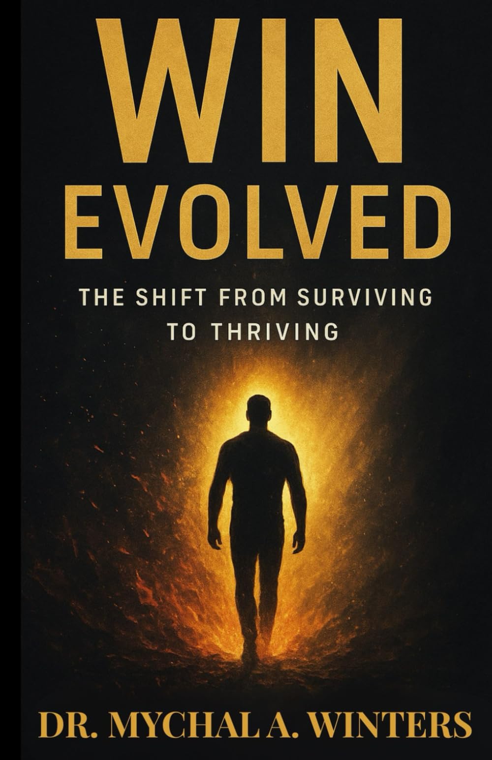 WIN Evolved: The Shift From Surviving to Thriving