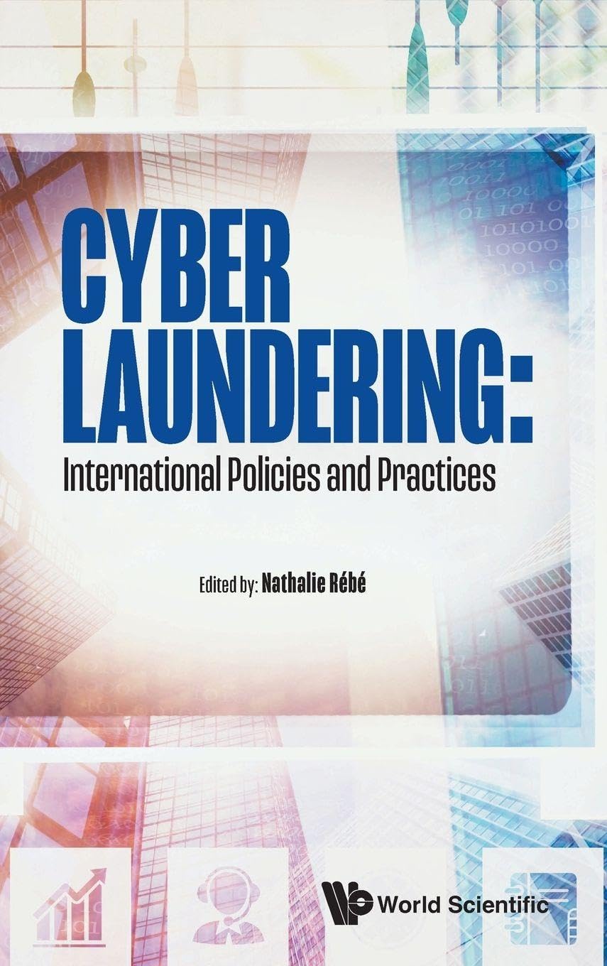 Buy Cyber Laundering: International Policies And Practices — BookShops.in