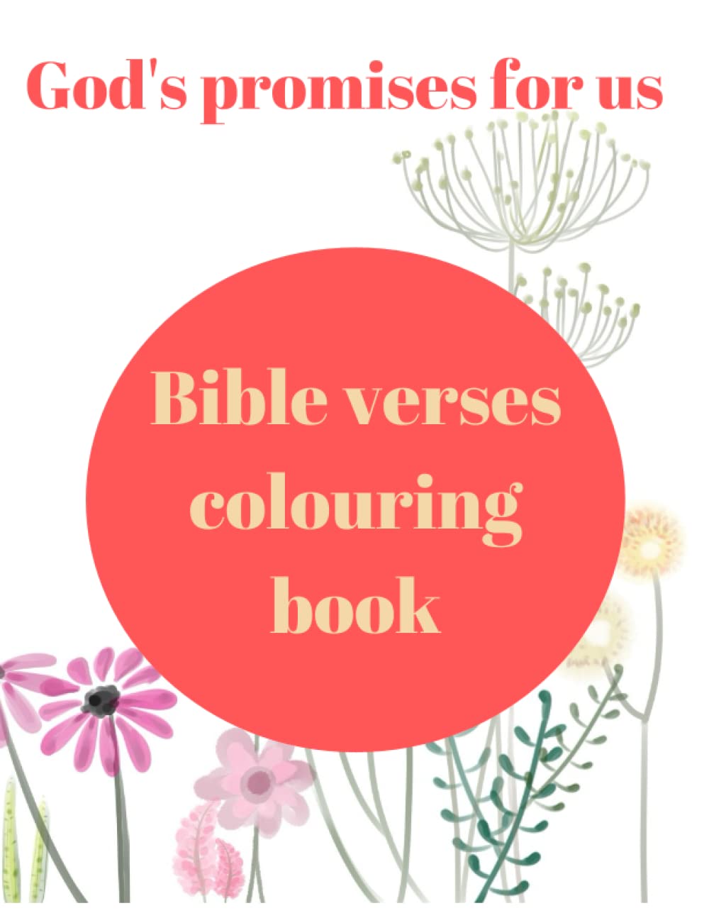 Bible verses Colouring book: God's promise for us