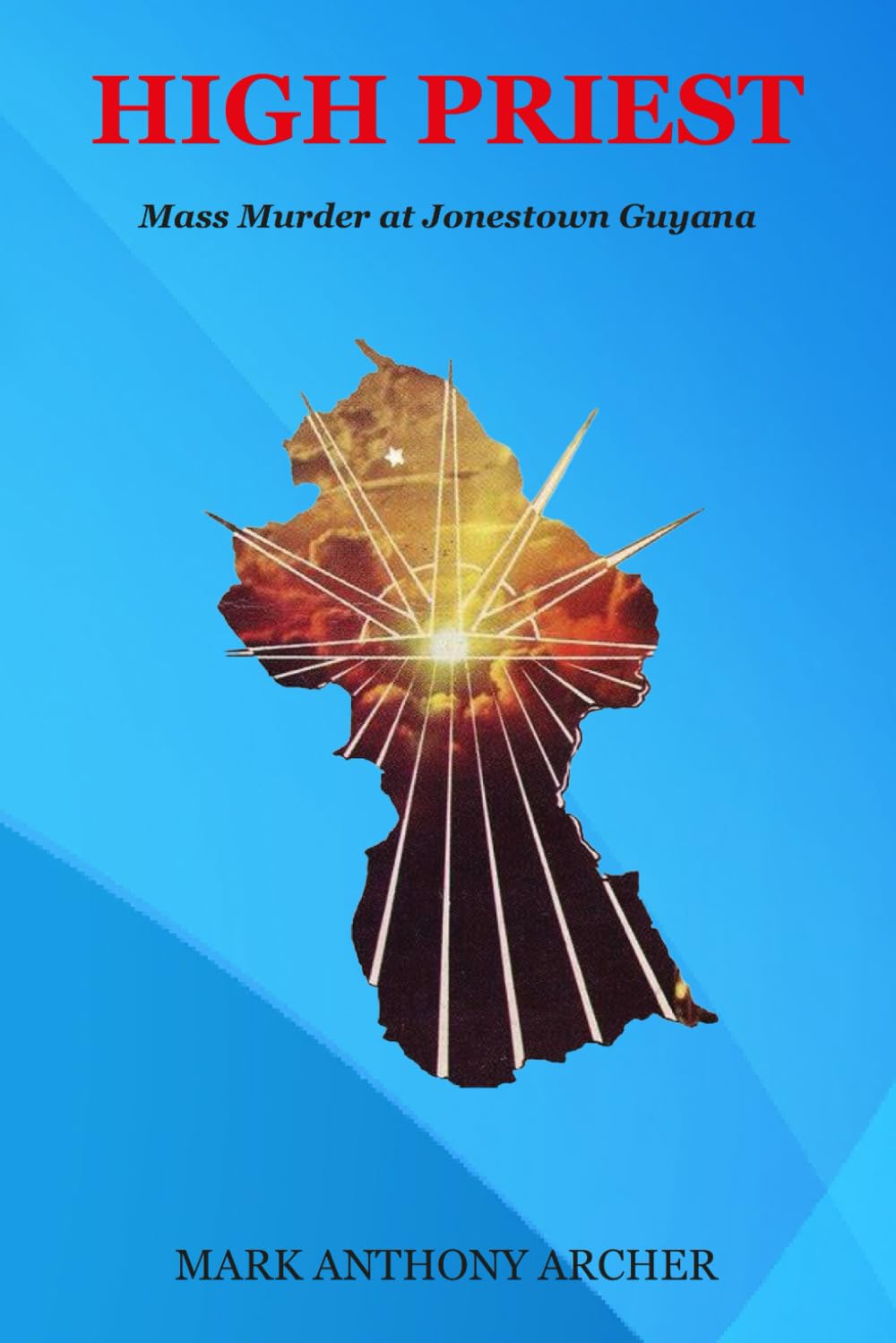 High Priest- Mass Murder at Jonestown Guyana