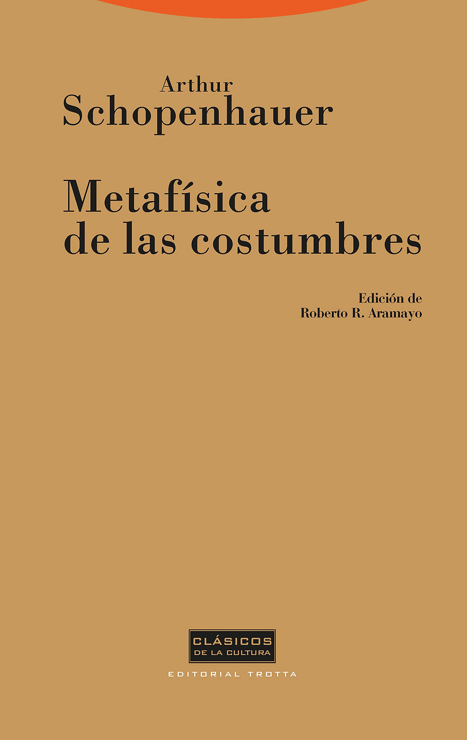 Metafisica de Las Costumbres (Clásicos de la Cultura)