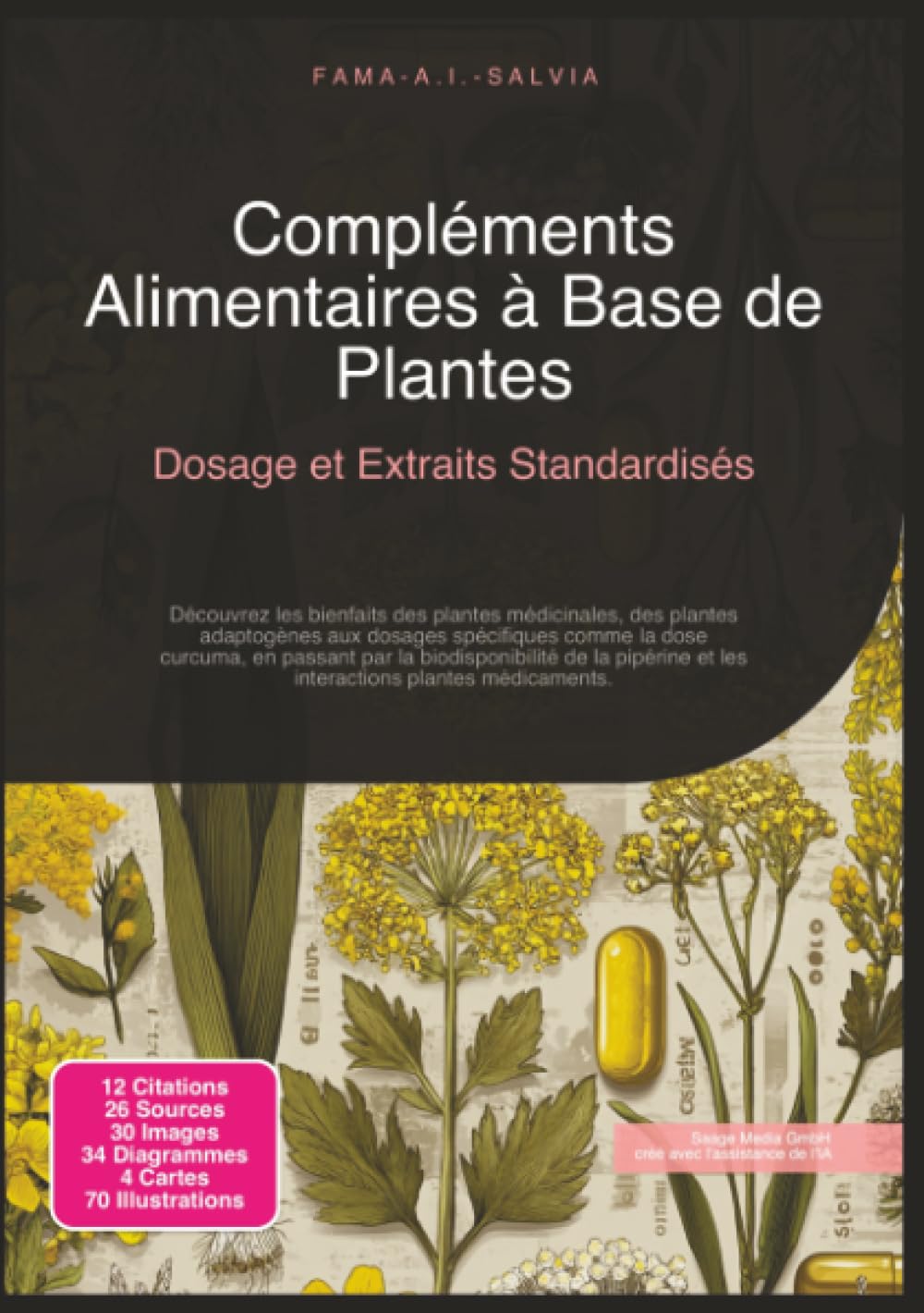 Compléments Alimentaires à Base de Plantes: Dosage et Extraits Standardisés (Plantes médicinales)