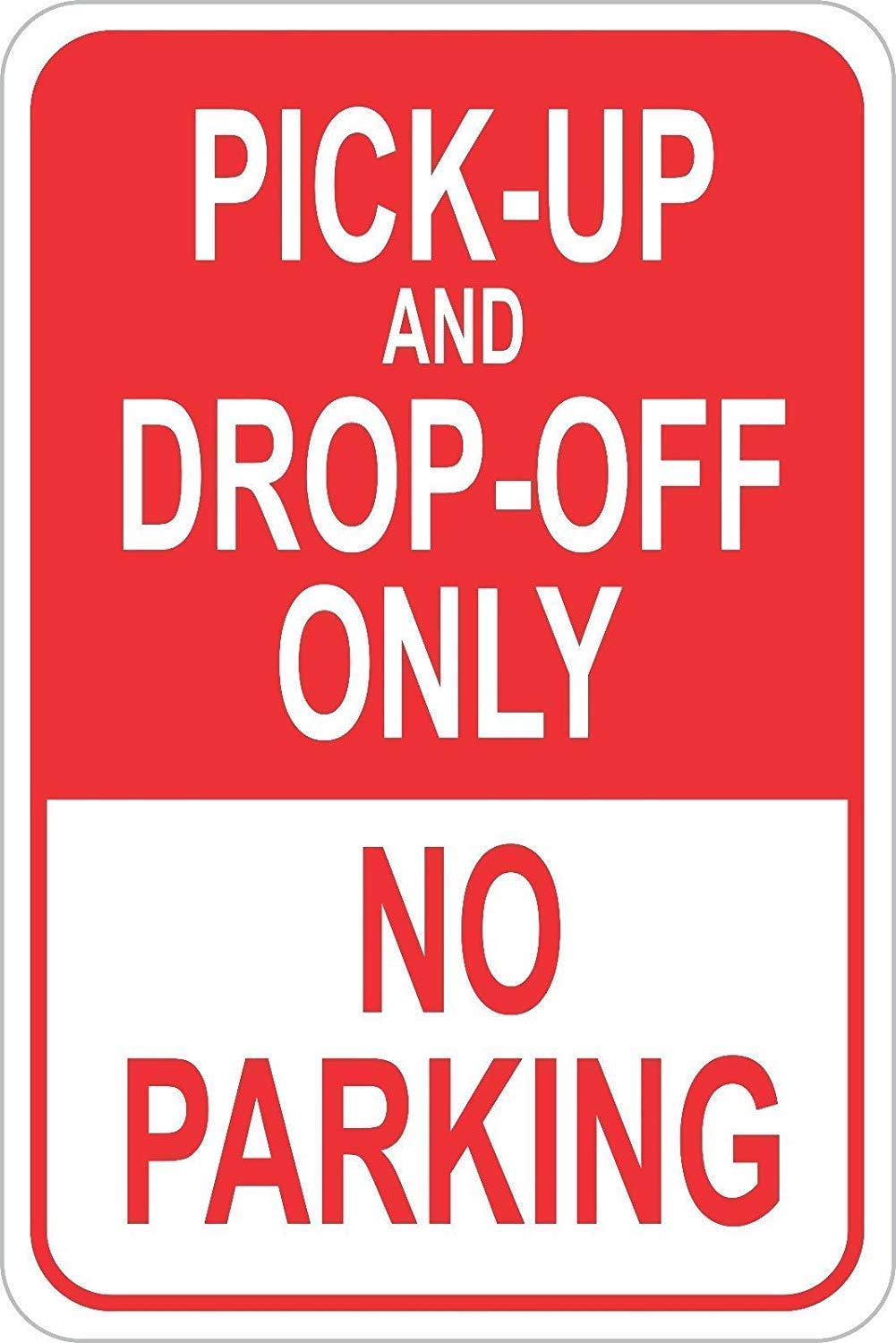 Weimeild M4013 New Tin Sign Pick Up Drop Off Only No Parking Weatherproof Aluminum Metal Sign 8X12 Inches (M4013)