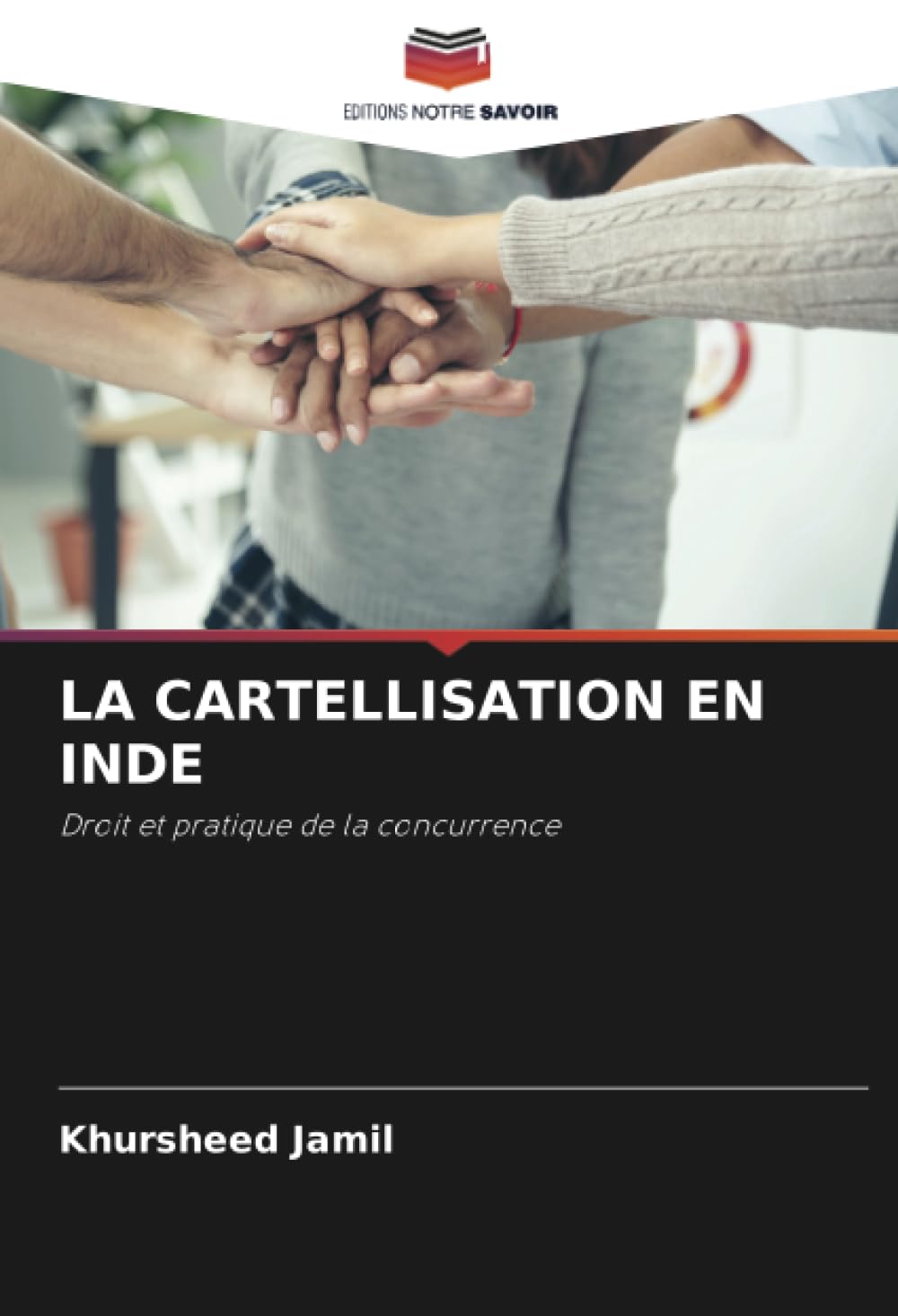 LA CARTELLISATION EN INDE: Droit et pratique de la concurrence