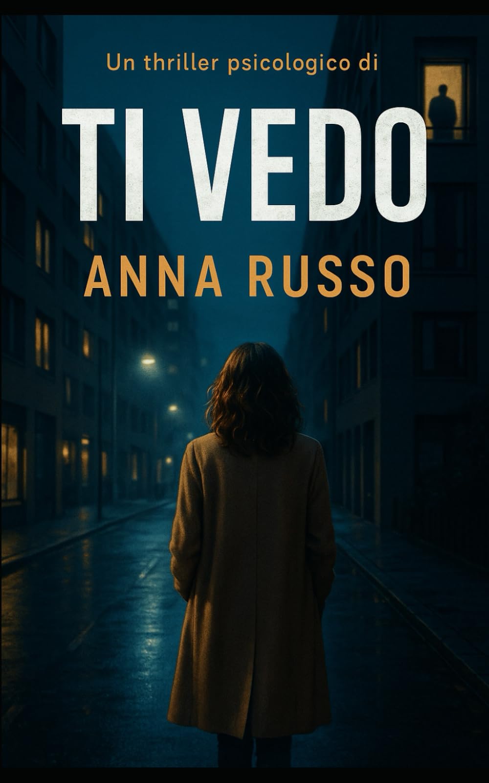 Io Ti Vedo: thriller psicologico: 3 (Cose che Accadono)