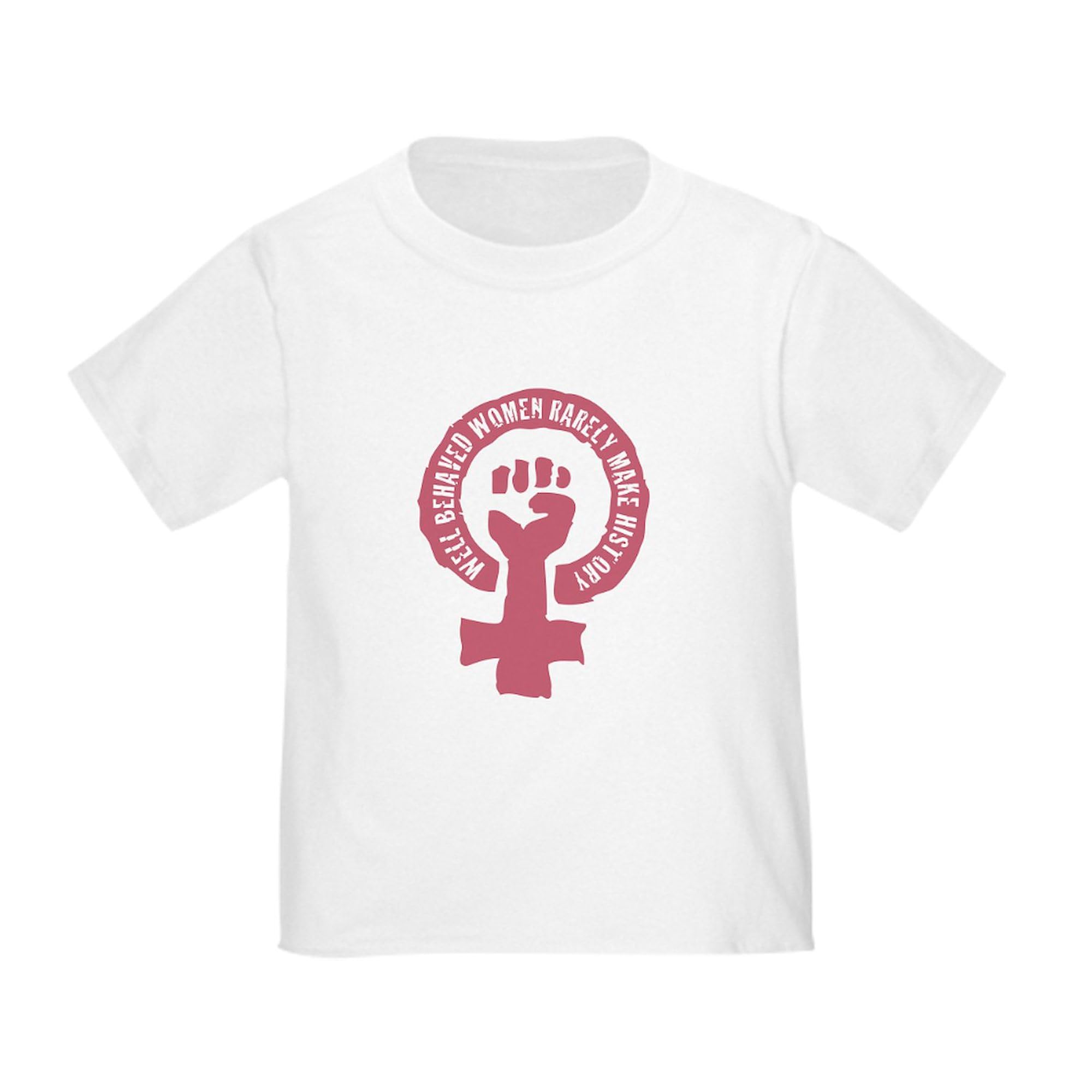 CafePress Well Behaved... Feminist Baby/Toddler T Shirt Toddler Graphic Tee, 100% Cotton White