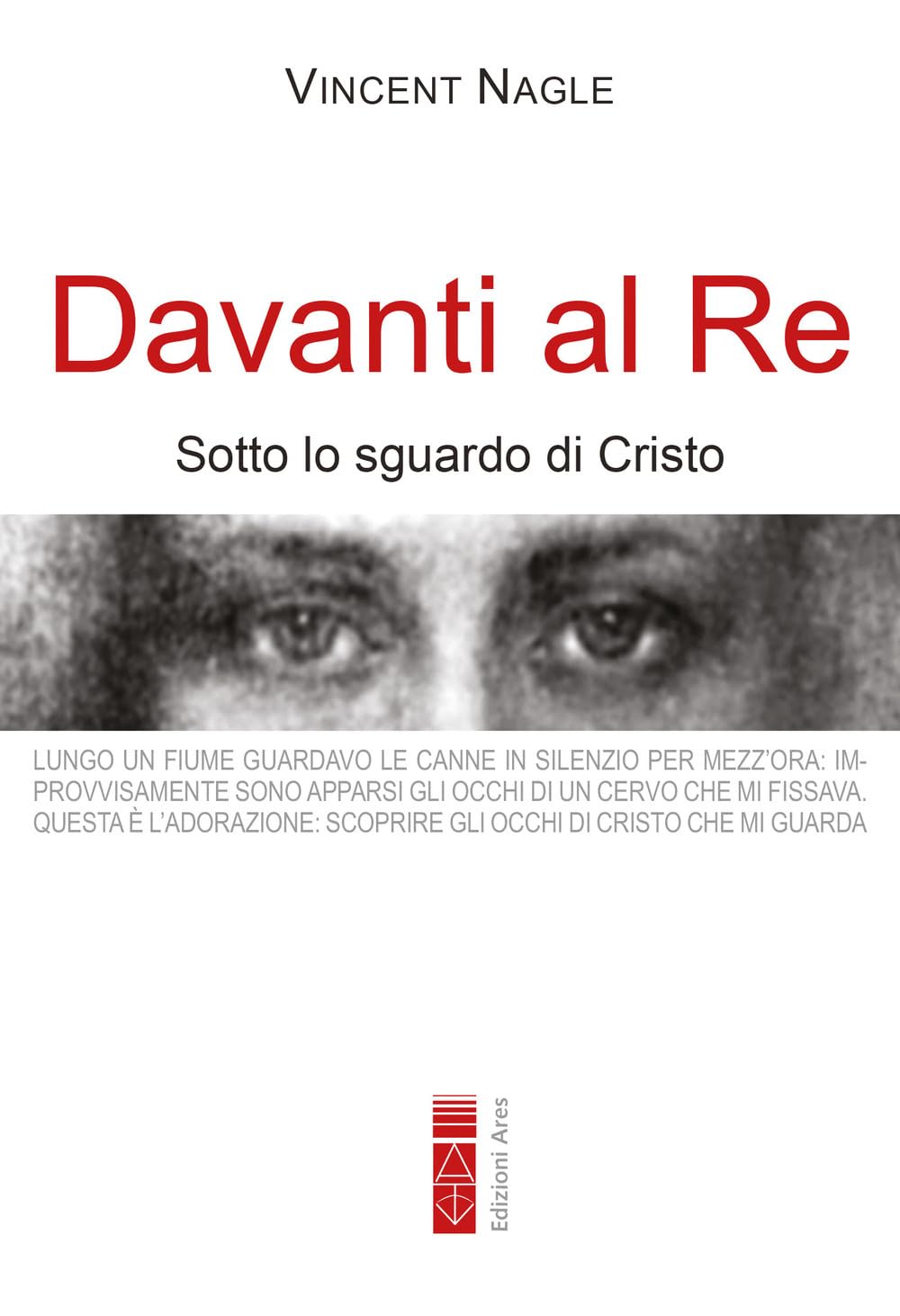Davanti Al Re. Sotto Lo Sguardo Di Cristo - 4