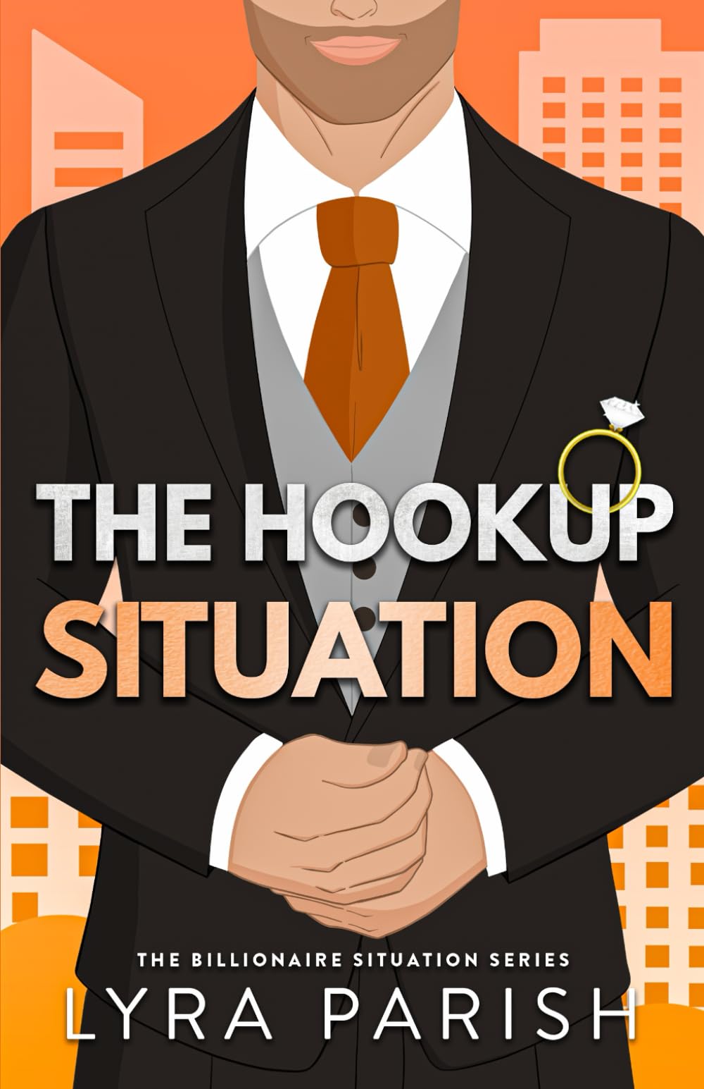 The Hookup Situation: a billionaire, fake-dating romcom: 6 (Billionaire Situation)
