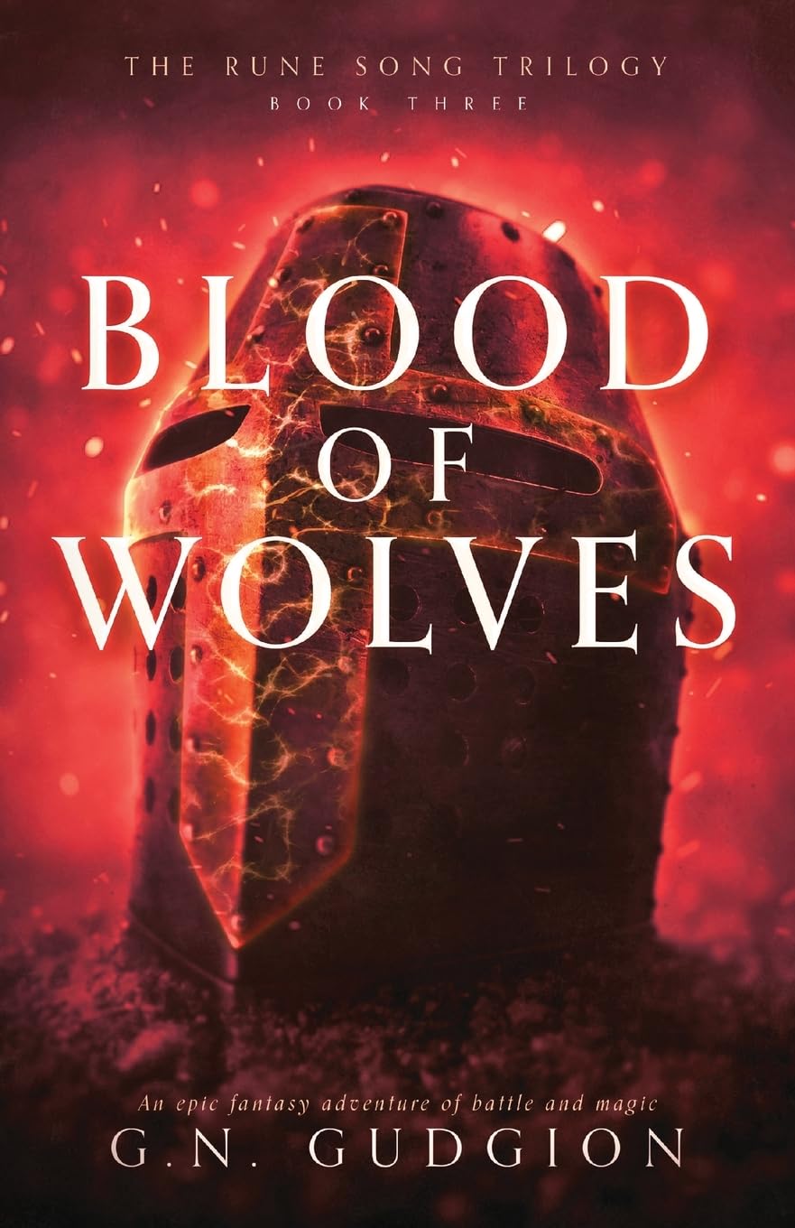 Blood of Wolves: An epic fantasy adventure of battle and magic: 3 (The Rune Song Trilogy)
