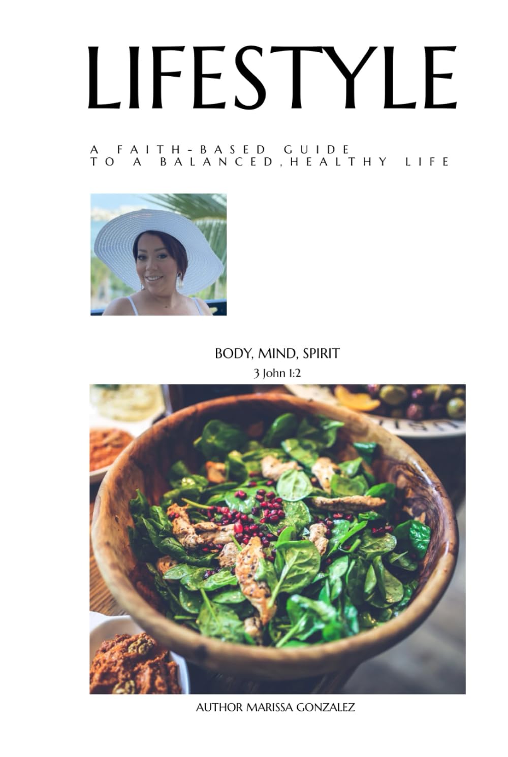 Lifestyle: A Faith-Based Guide to a Balanced, Healthy Life