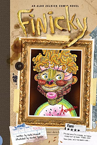 Finicky: Book 6 (The Aldo Zelnick Comic Novel Series, 6)