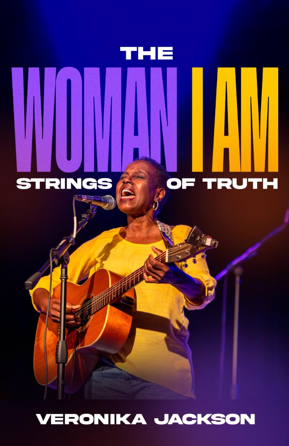 The Woman I Am: Strings of Truth