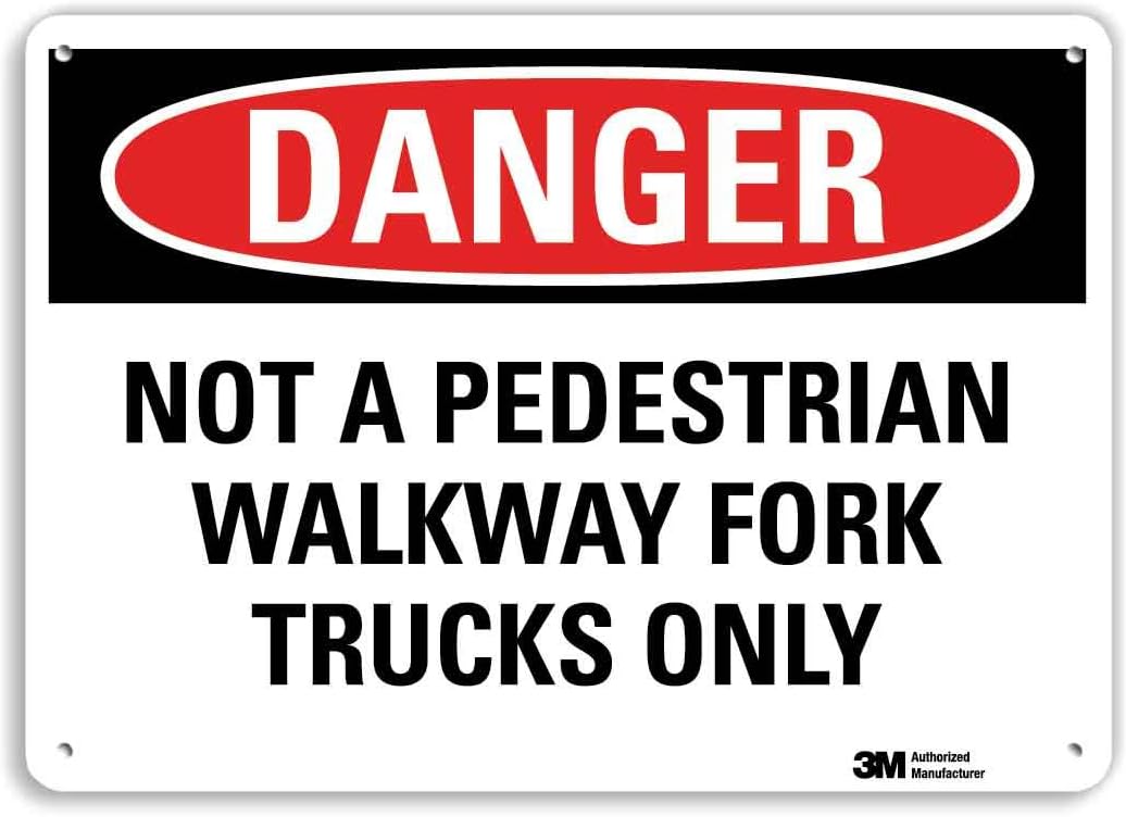 SmartSign “Danger - Not A Pedestrian Walkway, Fork Trucks Only” Sign | 7" x 10" 3M Reflective Aluminum