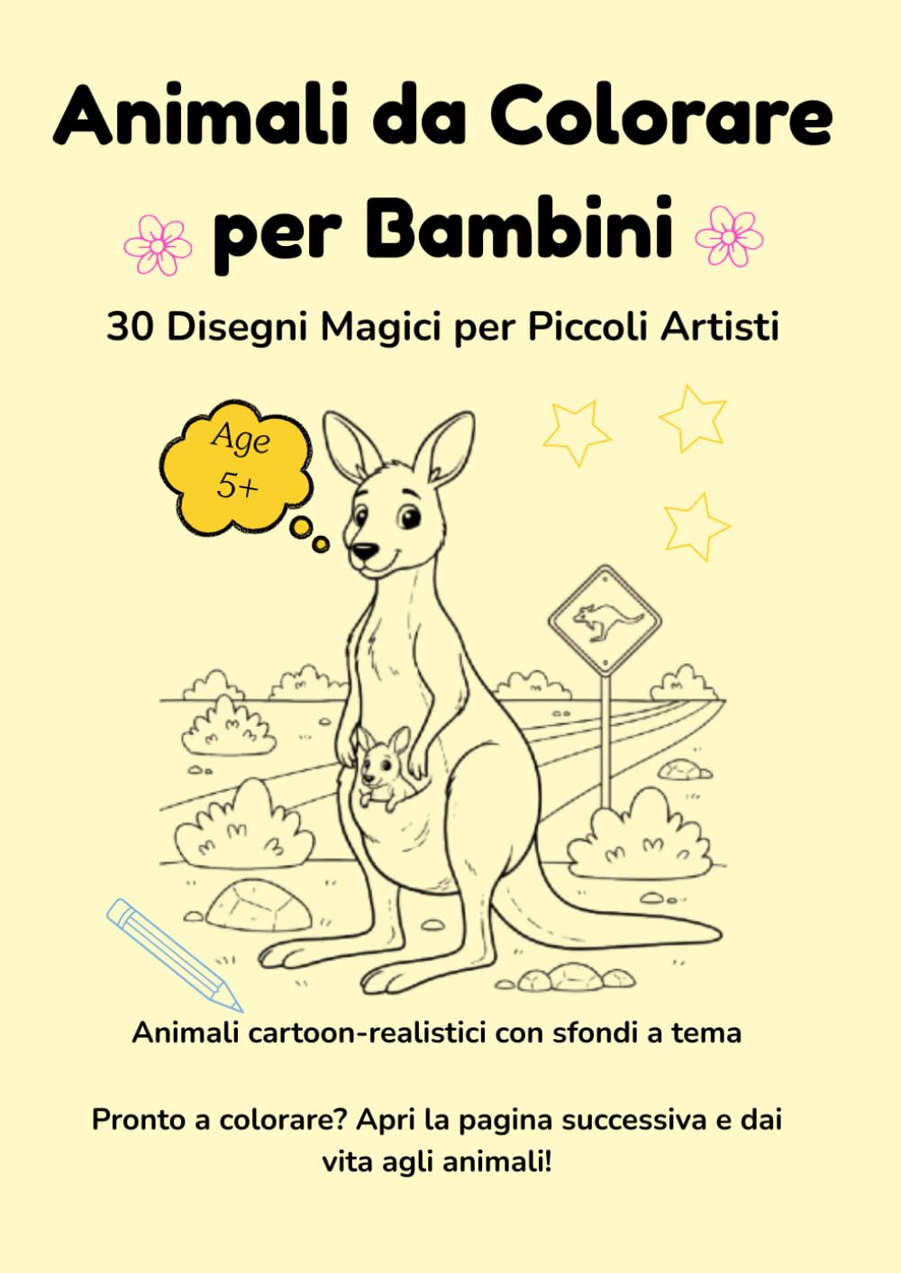 Animali da Colorare per Bambini: 30 Disegni Magici per Piccoli Artisti