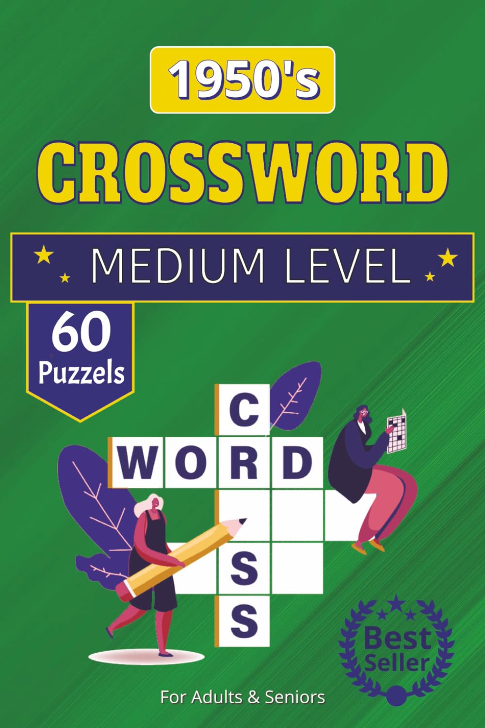 1950's Crossword Puzzle Book: Crossword Puzzle Book About the 1950s | 6x9 Inches, 120 Pages | 60 Fun Puzzles – A Great Gift for Vacations, Holidays, Relaxation & Free Time