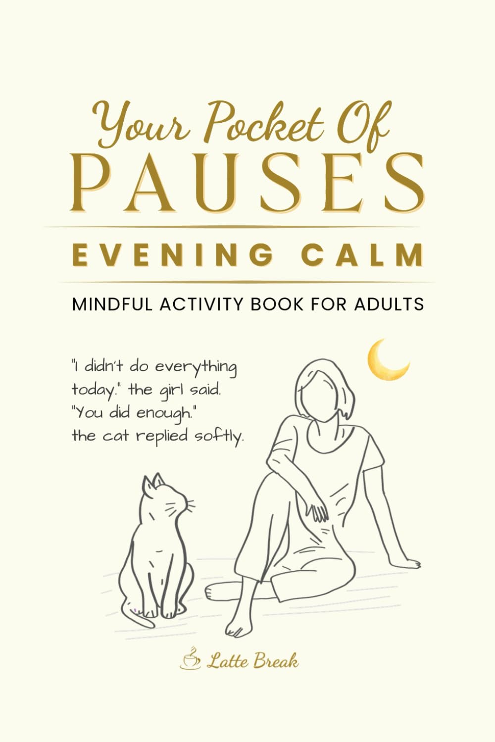 Your Pocket of Pauses: Evening Calm: Mindful Activity Book for Adults