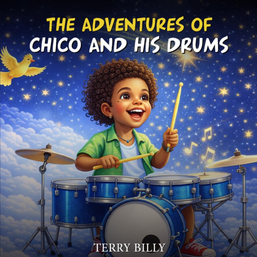 THE ADVENTURES OF CHICO AND HIS DRUMS