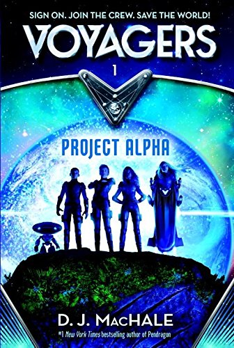 Voyagers: Project Alpha (Book 1)
