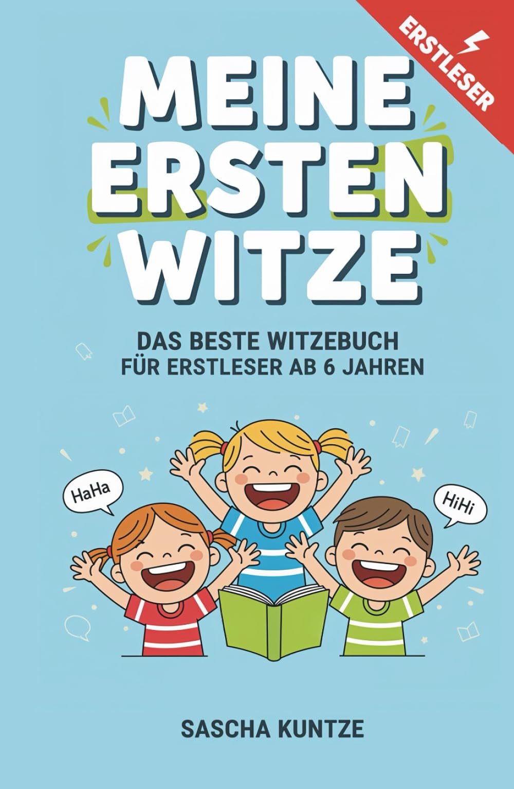 Meine ersten Witze: Das beste Witzebuch für Erstleser