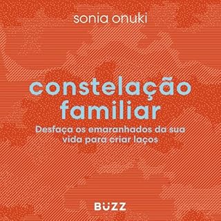 Constelação familiar Audiolivro Por Sonia Onuki capa