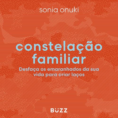 Constelação familiar Audiolivro Por Sonia Onuki capa