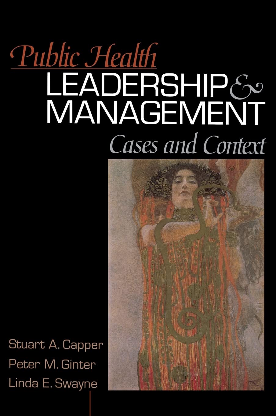 Public Health Leadership and Management: Cases and Context: Capper ...