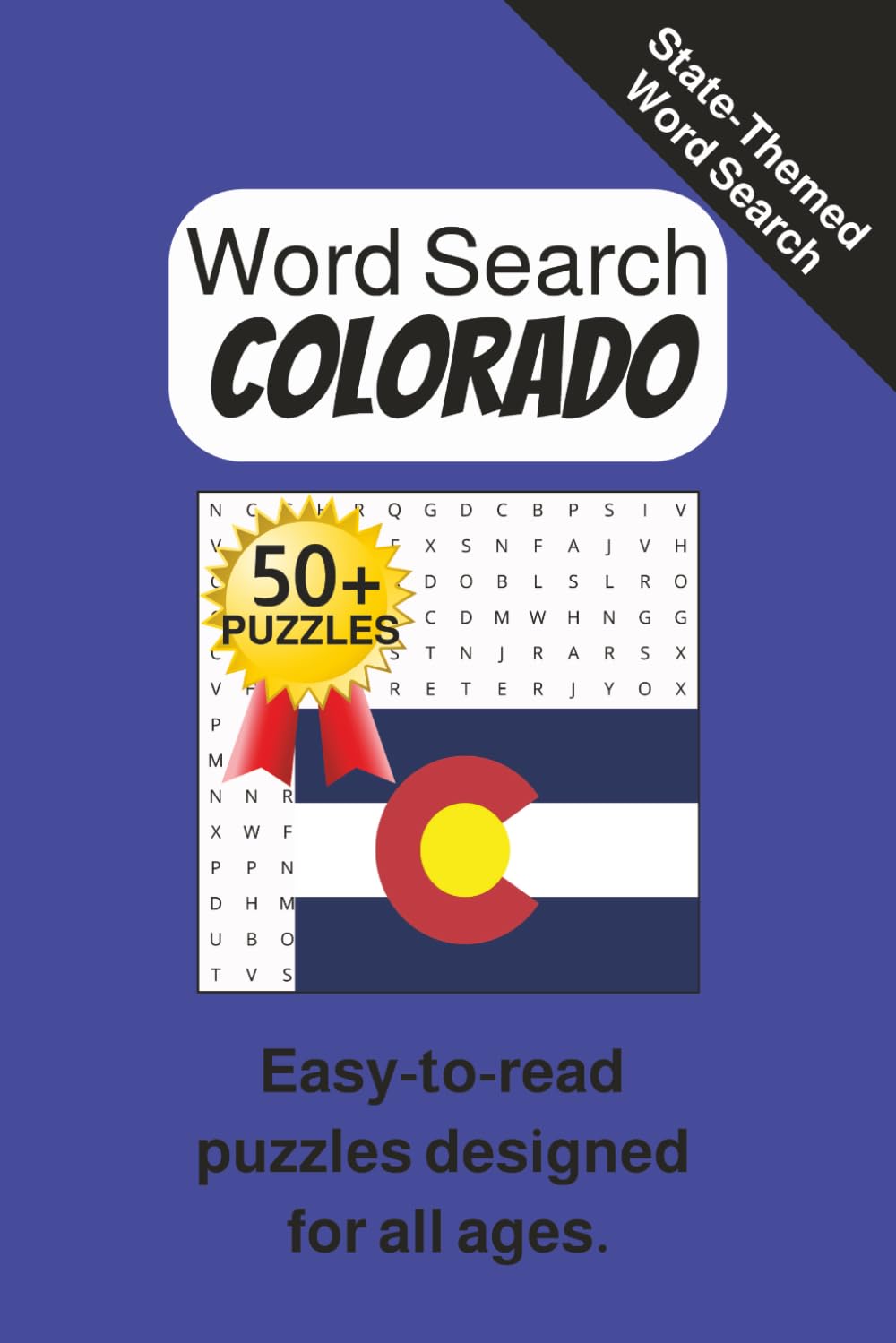 Colorado Word Search Puzzle Book: Word Searches with Easy to Read Print about the State │6x9 inches, 110 pages │55 puzzles, Gift for Vacations, Holidays, and Down Time