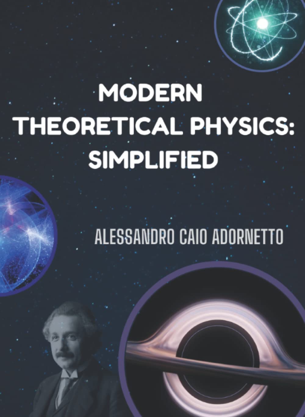 Modern Theoretical Physics: Simplified Paperback – 25 Sept. 2022