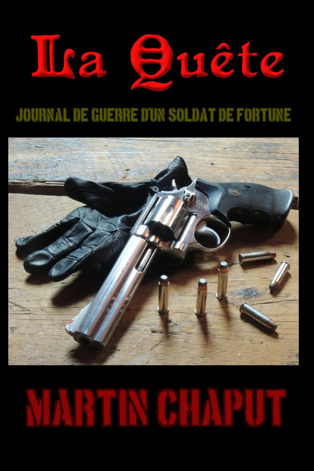La quête, journal de guerre d'un soldat de fortune