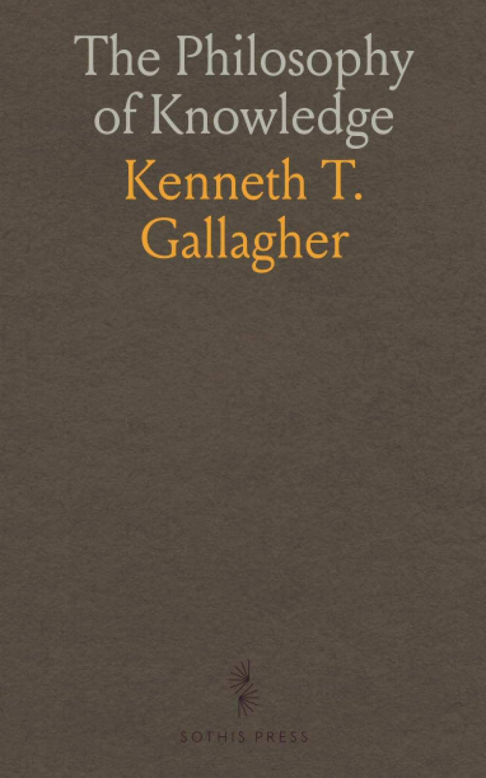 The Philosophy of Knowledge
