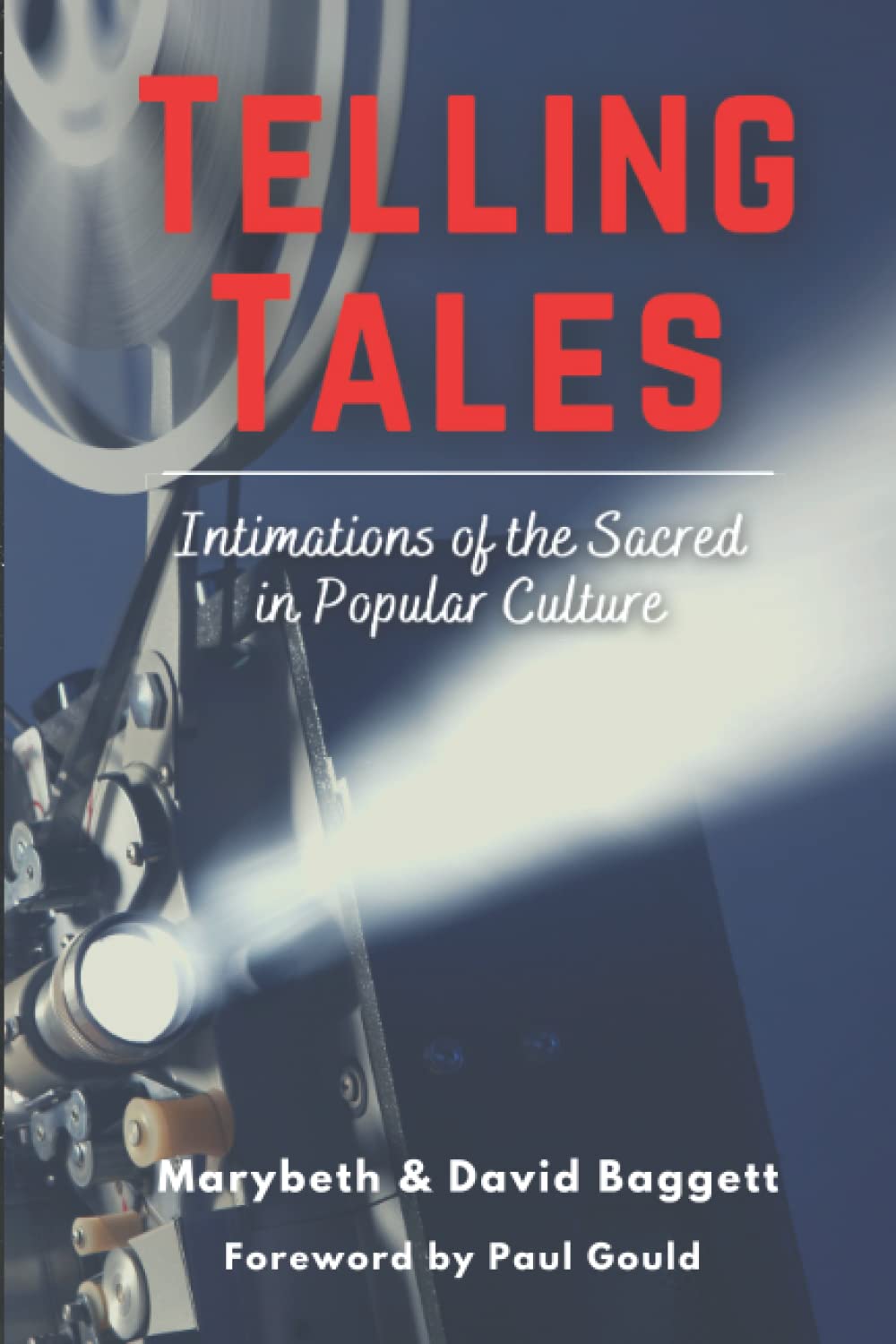 Telling Tales: Intimations of the Sacred in Popular Culture