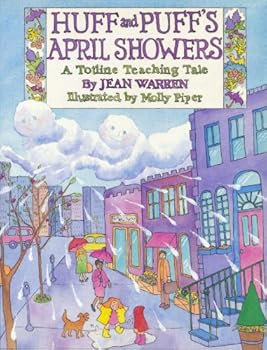 Huff and Puff's April Showers (Totline Teaching Tale)