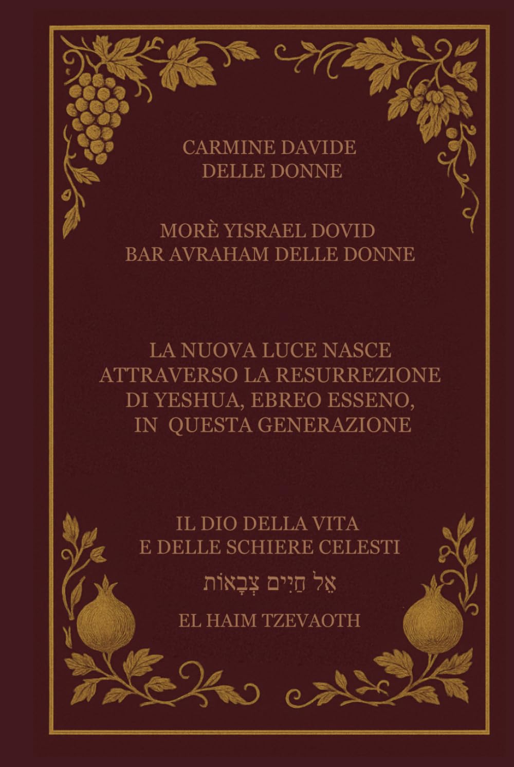 LA NUOVA LUCE NASCE ATTRAVERSO LA RESURREZIONE DI YESHUA, EBREO ESSENO, IN QUESTA GENERAZIONE