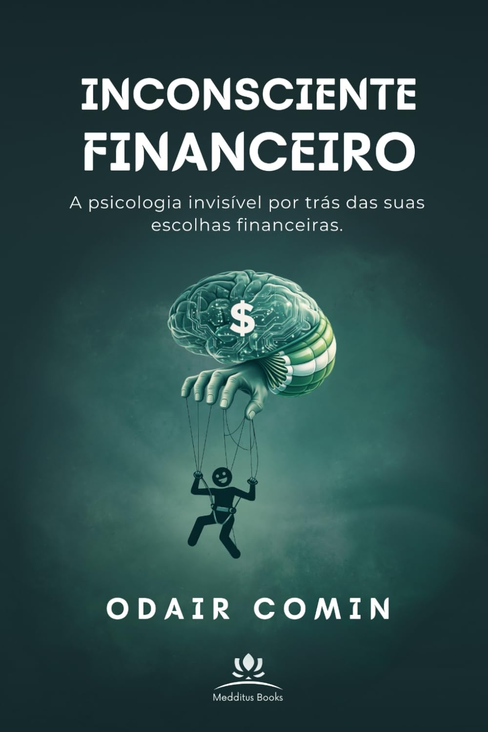 Inconsciente Financeiro: A psicologia invisível por trás das suas escolhas financeiras.
