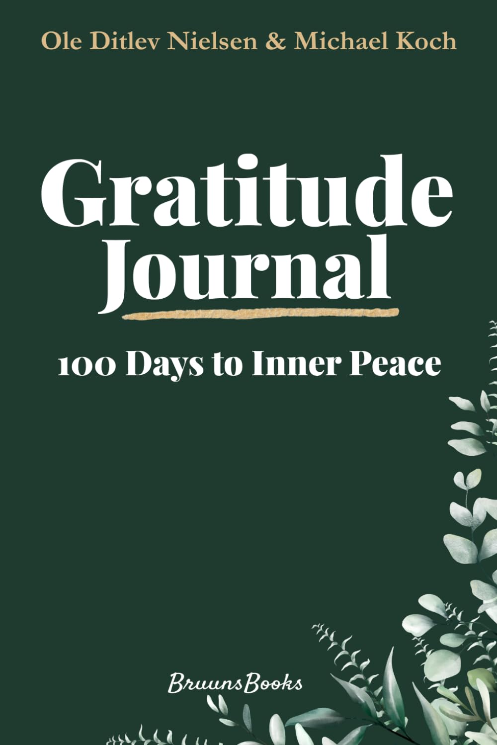 Gratitude Journal - 100 Days to Inner Peace: A Mindfulness Notebook with Daily Prompts for Calm, Self-Care, and Stress Relief