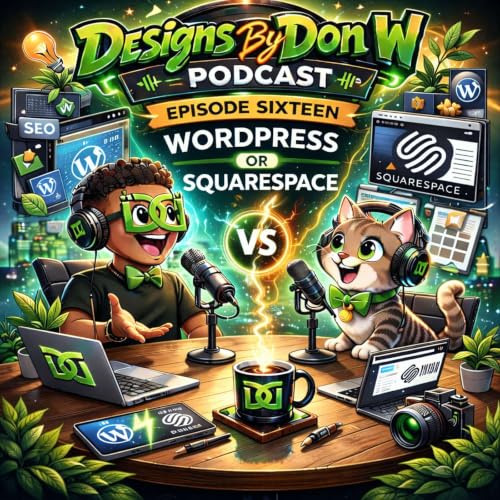Episode 16: WordPress vs. Squarespace: Which Website Platform Should You Choose?