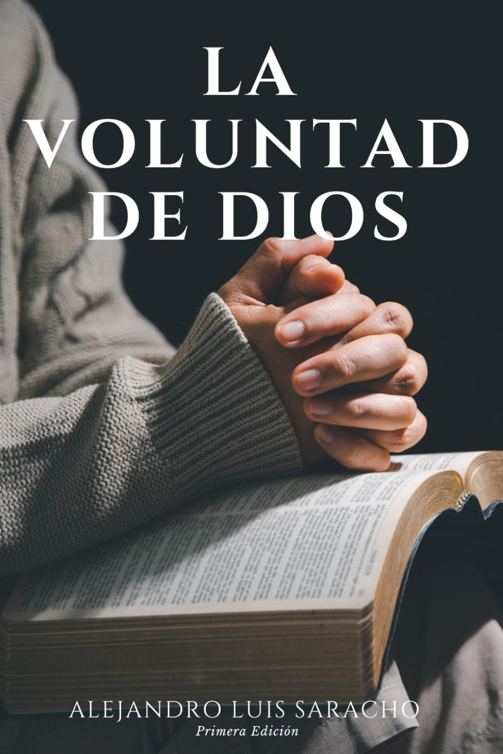La voluntad de Dios: un libro cristiano para crecer espiritualmente cada dia | para hombres y mujeres | Editions Spanish: Evangelismo personal