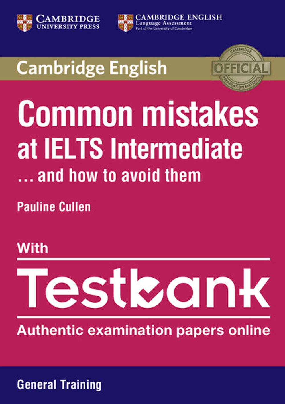 Cambridge University Press Common Mistakes at IELTS Intermediate Paperback with IELTS General Training Testbank