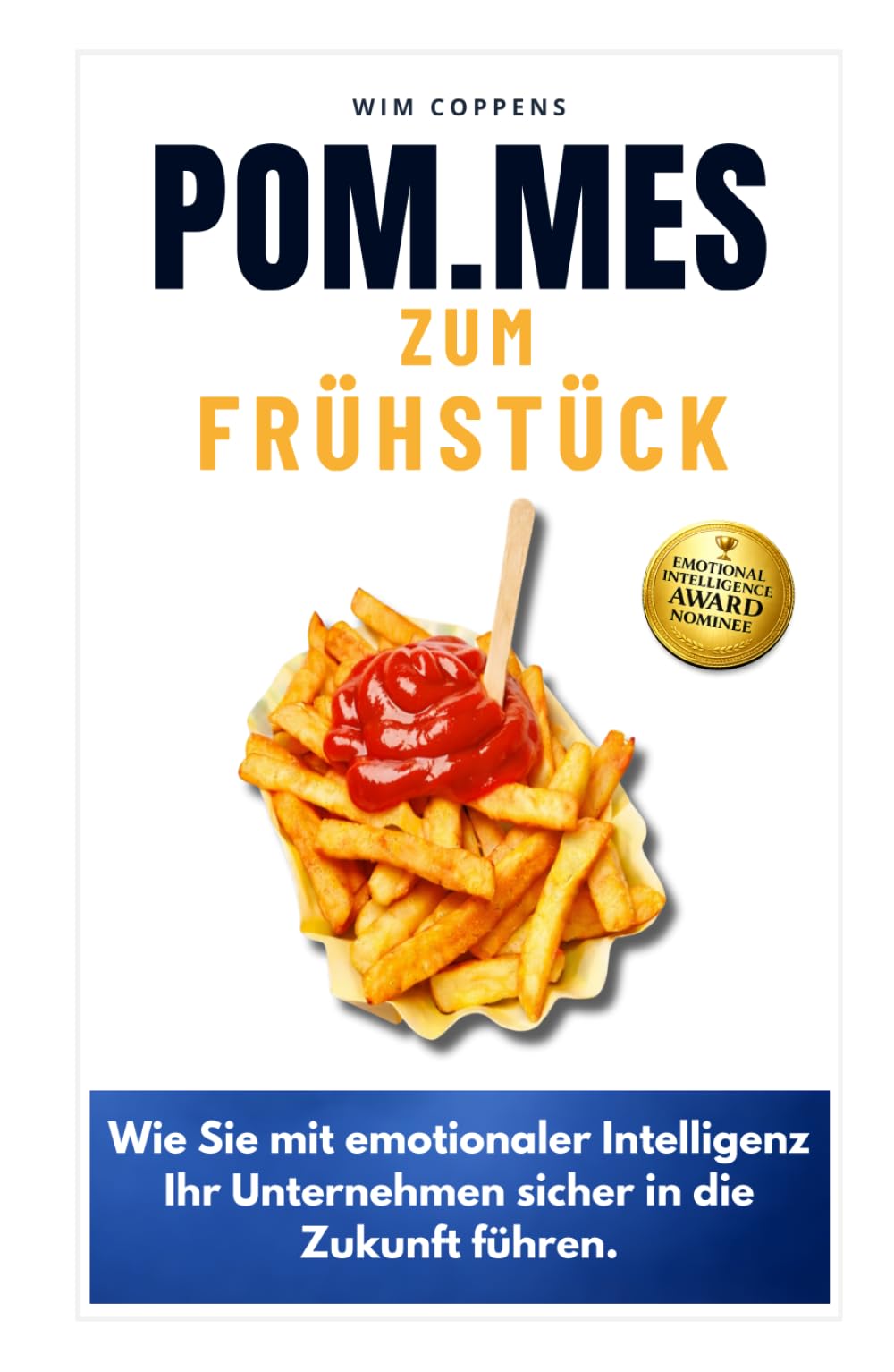 POM.MES zum Frühstück: Wie Sie mit emotionaler Intelligenz Ihr Unternehmen sicher in die Zukunft führen