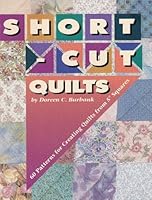 Short-Cut Quilts: Sixty Patterns for Creating Quilts from 5" Squares 094372113X Book Cover